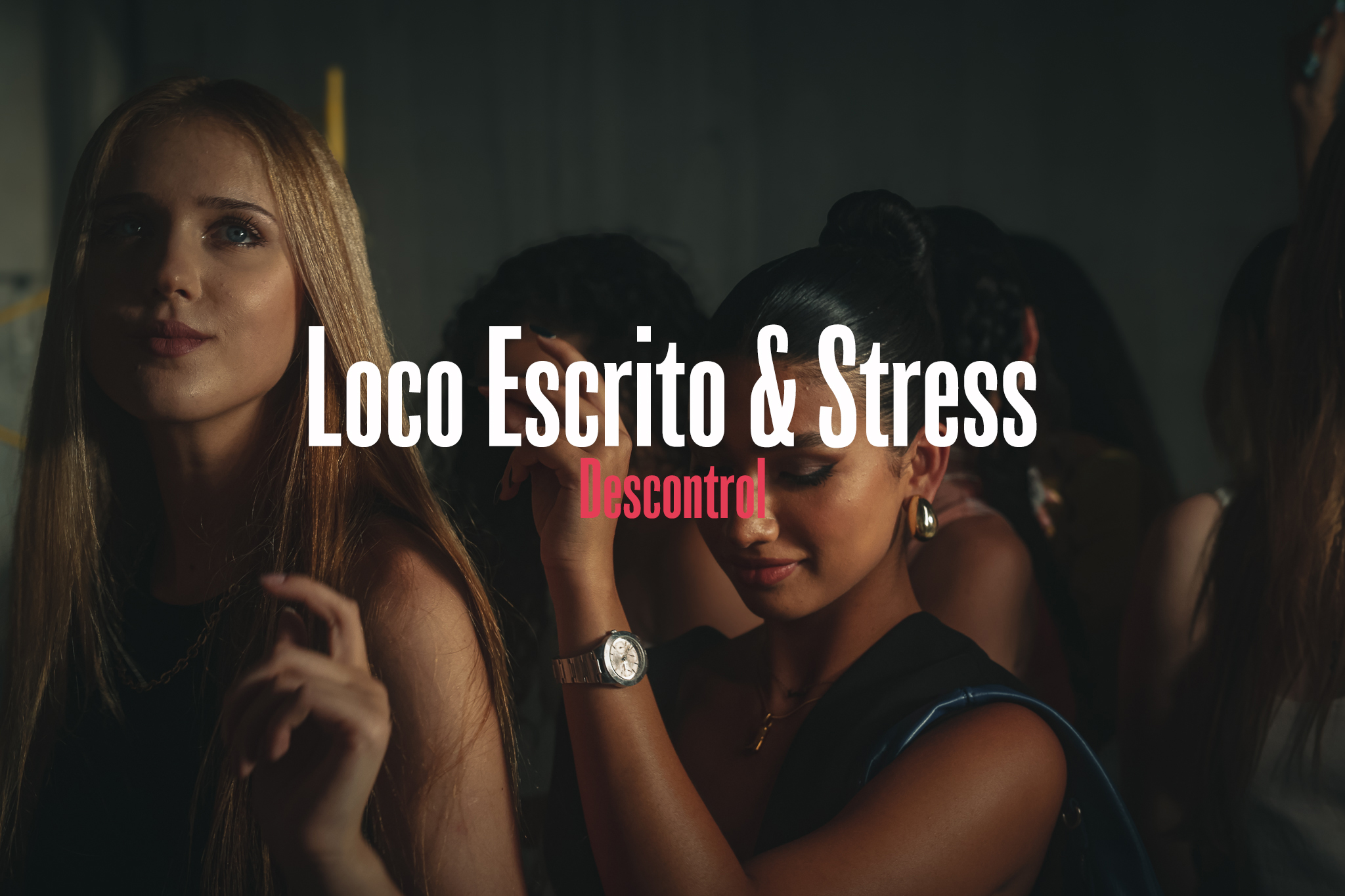 Loco Escrito &amp; Stress &quot;Descontrol&quot;